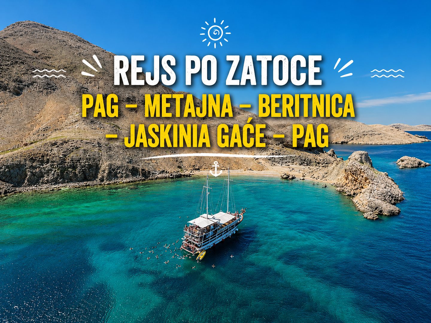 Pag Bay Cruise – Metajna – Beritnica Beach – Gaće Cave – Pag
